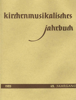 Kirchenmusikalisches Jahrbuch 1985