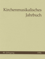 Kirchenmusikalisches Jahrbuch 1996