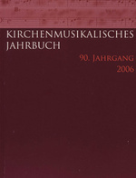 Kirchenmusikalisches Jahrbuch 2006